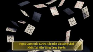 Top 5 Game Bài 69VN Hấp Dẫn Và Đáng Chơi Nhất Tại Nền Tảng Trực Tuyến