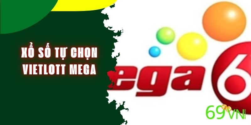 xo-so-tu-chon-vietlott-mega
