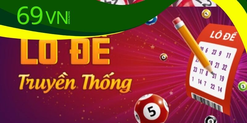 Lưu ý khi áp dụng nuôi lô bạch thủ 69VN