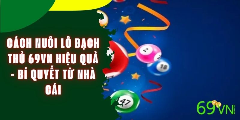 nuoi-lo-bach-thu-69vn