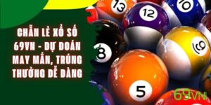 Chẵn Lẻ Xổ Số 69VN - Dự Đoán May Mắn, Trúng Thưởng Dễ Dàng